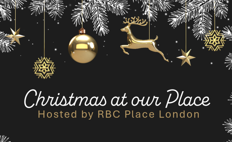 Black background with white pine branches and gold Christmas ornaments hanging, featuring text 'Christmas at our Place' hosted by RBC Place London on Saturday November 28, 2026