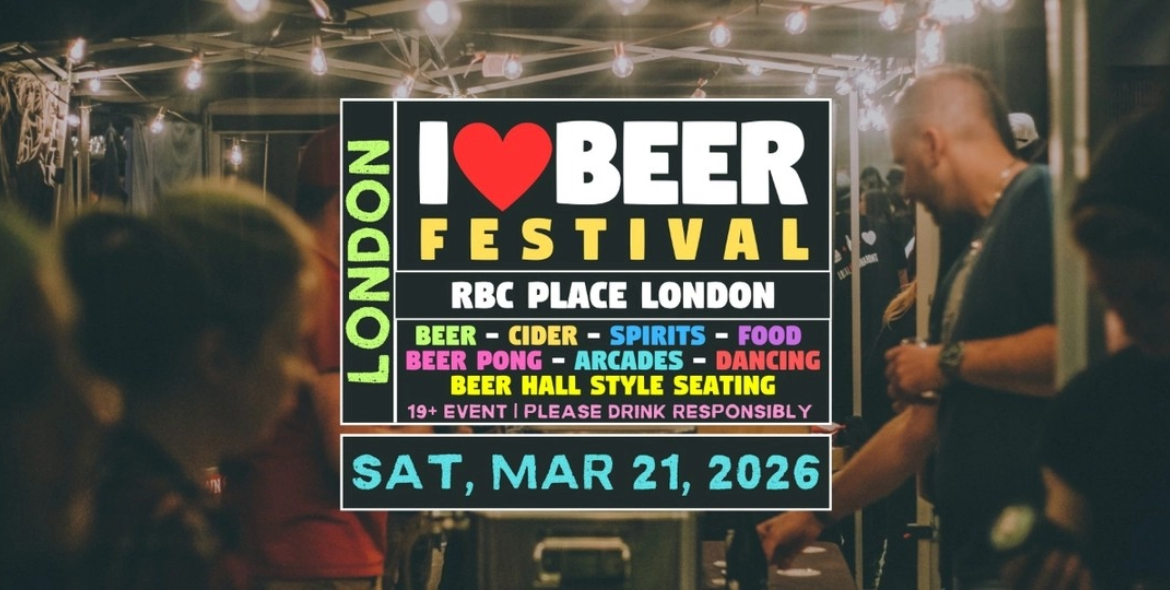 i heart Beer event poster for London. Event takes place March 21 at RBC Place London