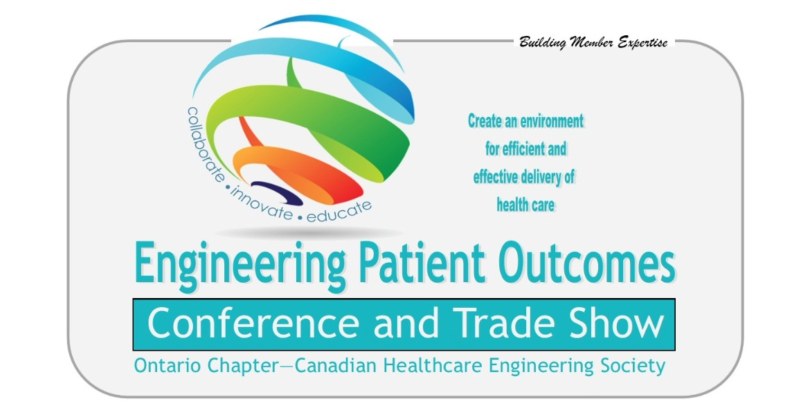 Logo with colourful swooshes and text promoting the Engineering Patient Outcomes Conference and Trade Show by the Ontario Chapter of the Canadian Healthcare Engineering Society. This conference takes place at RBC Place London from May 24 to 26.