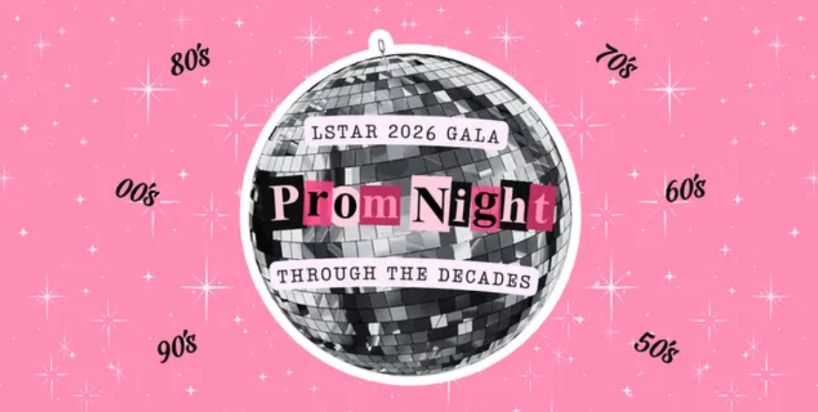 Shiny disco ball on pink background with decades from 50s to 00s and text promoting LSTAR 2026 Gala Prom Night theme.