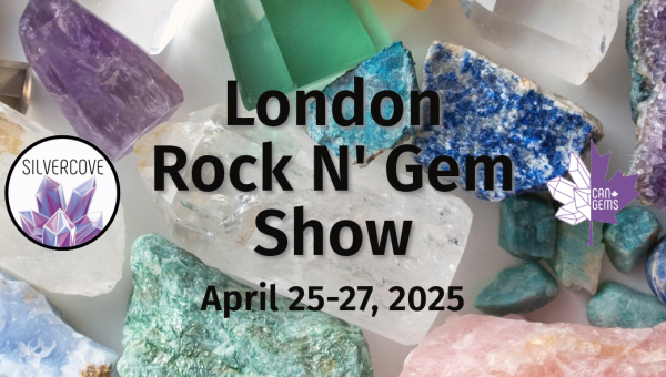 London Rock N' Gem Show April 25 to 27, 2025