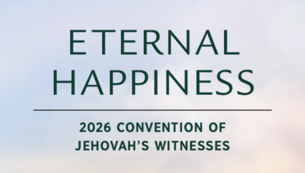 eternal happiness 2026 convention of jehovah's witnesses
