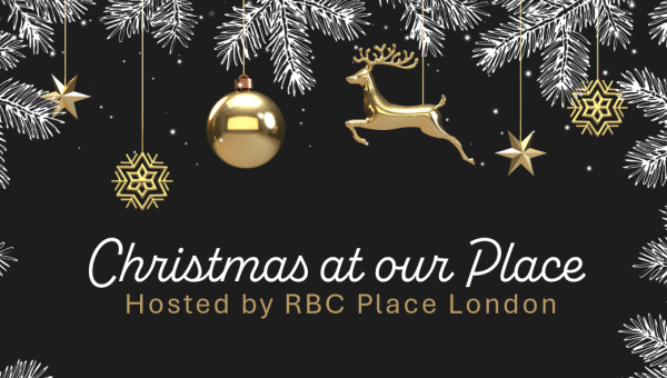 Black background with white pine branches and gold Christmas ornaments hanging, featuring text 'Christmas at our Place' hosted by RBC Place London on Saturday November 28, 2026
